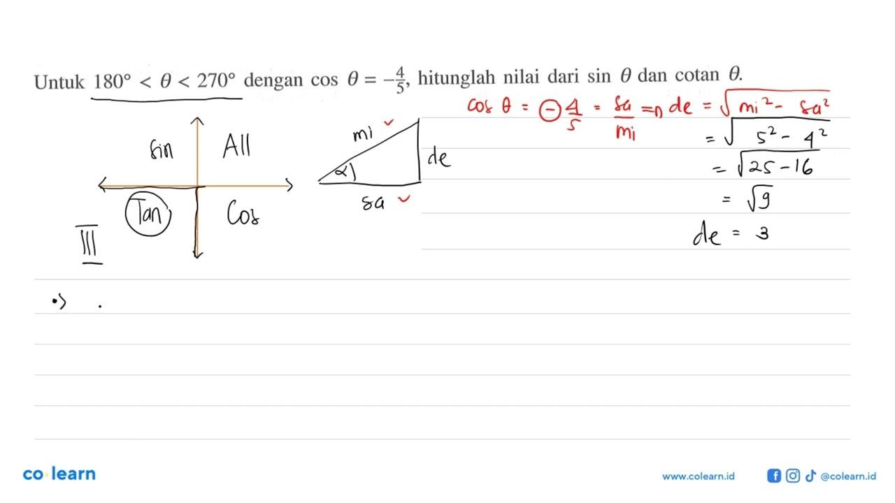 Untuk 180<theta<270 dengan cos theta=-4/5 , hitunglah nilai