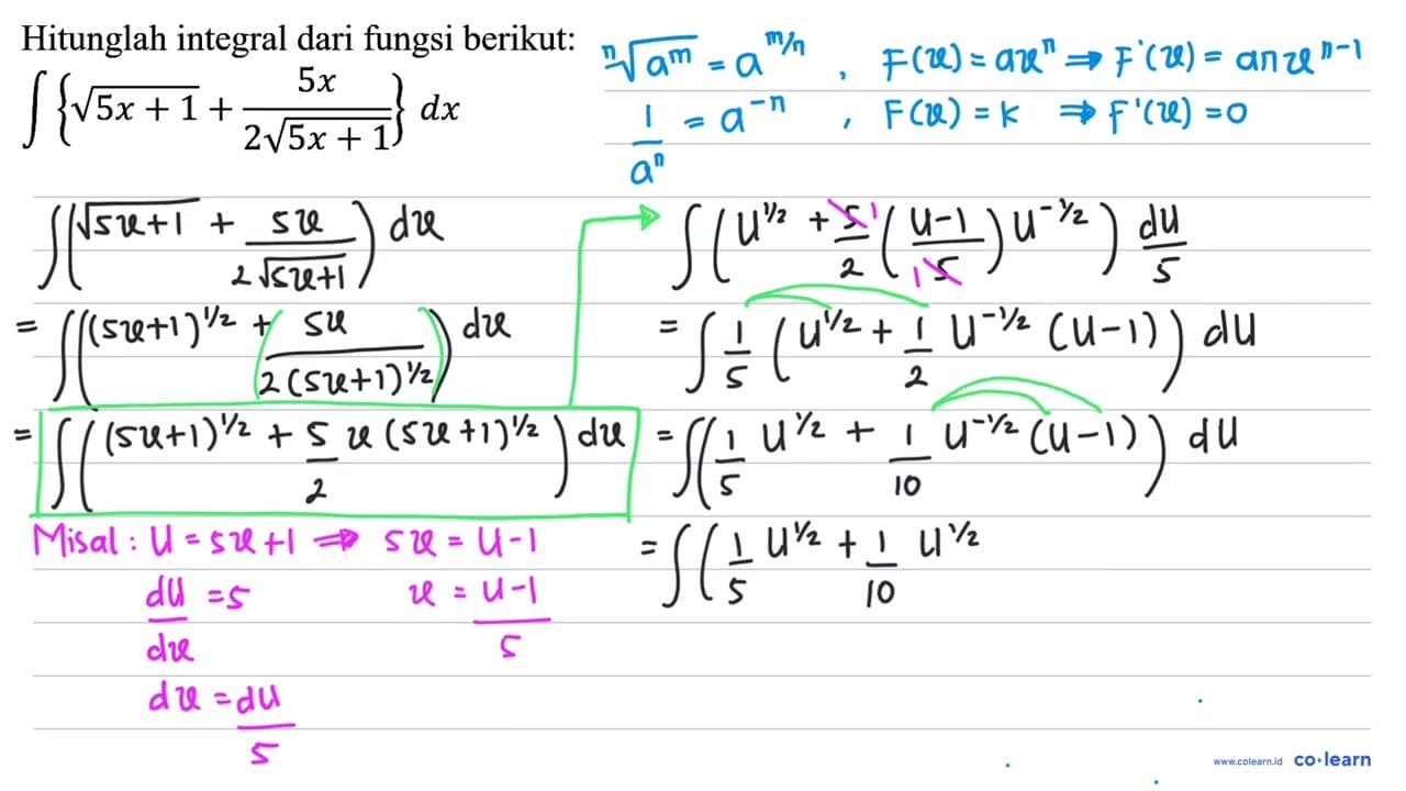 Hitunglah integral dari fungsi berikut: int{akar(5 x+1)+(5