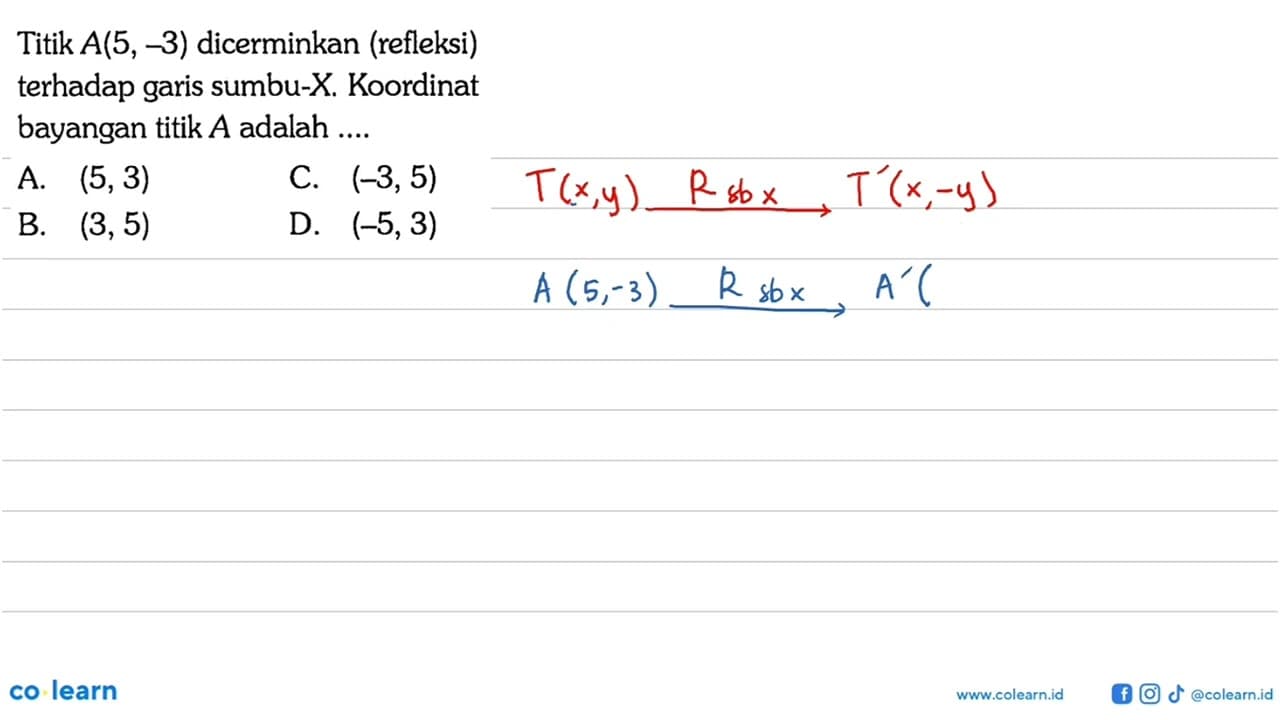 Titik A(5,-3) dicerminkan (refleksi) terhadap garis