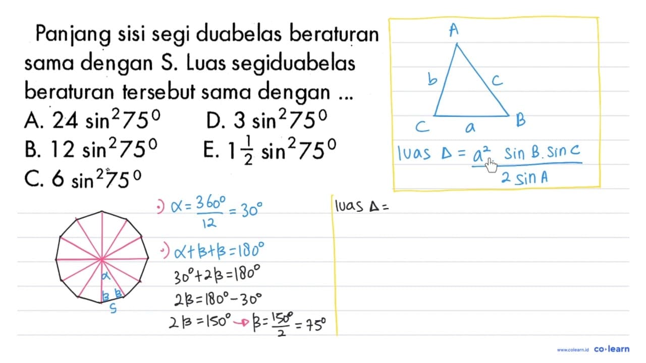 Panjang sisi segi duabelas beraturan sama dengan S. Luas
