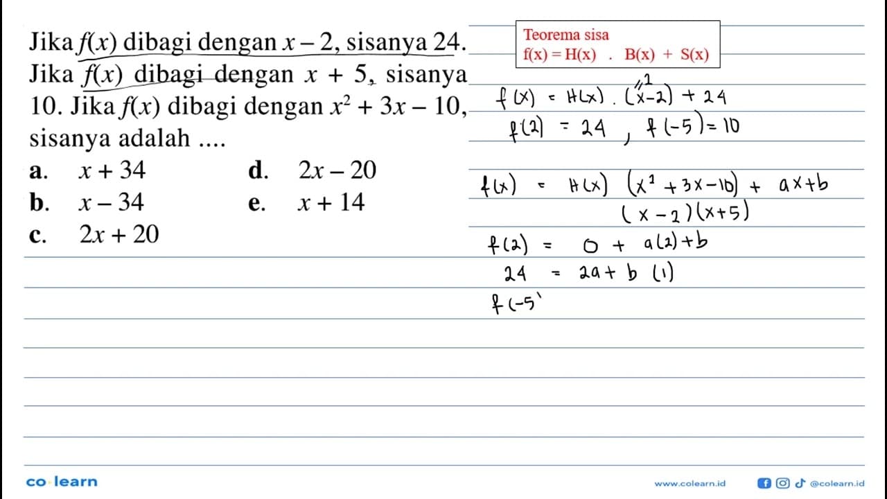 Jika f(x) dibagi dengan x-2, sisanya 24. Jika f(x) dibagi