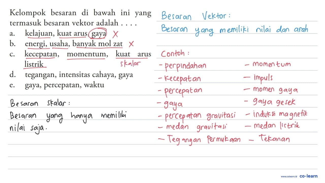 Kelompok besaran di bawah ini yang termasuk besaran vektor