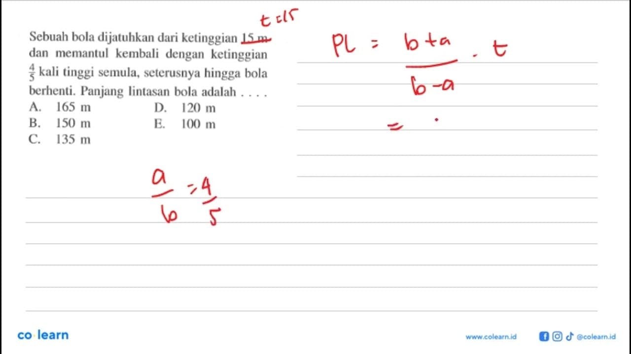 Sebuah bola dijatuhkan dari ketinggian 15 m dan memantul