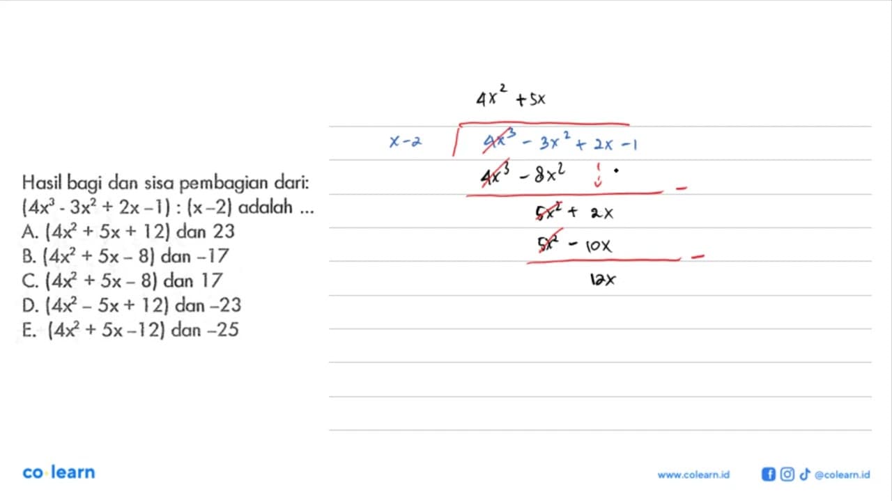 Hasil bagi dan sisa pembagian dari: (4x^3-3x^2+2x-1):(x-2)