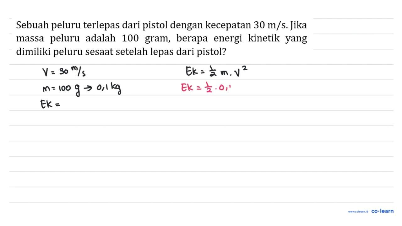 Sebuah peluru terlepas dari pistol dengan kecepatan 30 m /