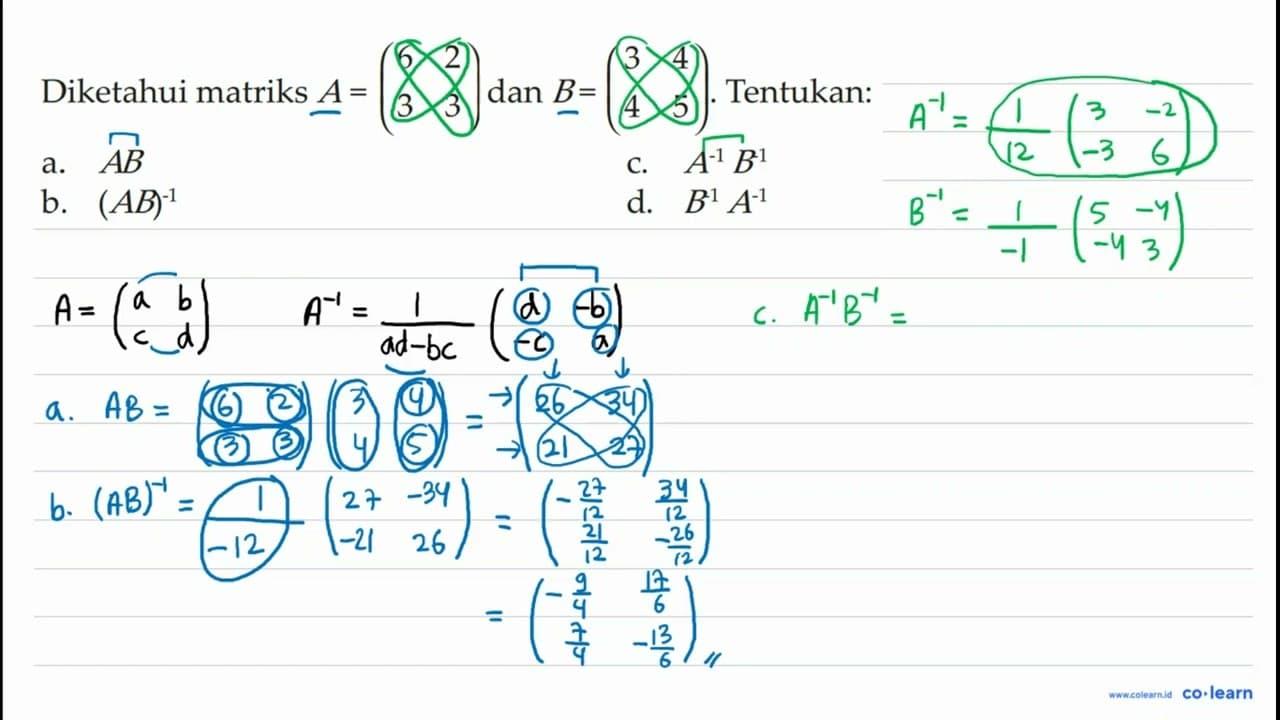 Diketahui matriks A = (6 2 3 3) dan B = (3 4 4 5).