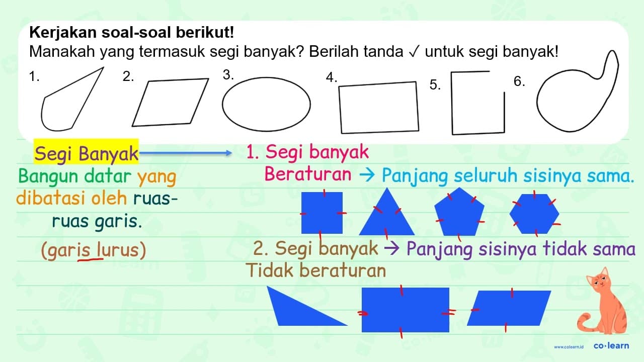 Kerjakan soal-soal berikut! Monokah yong termasuk segi