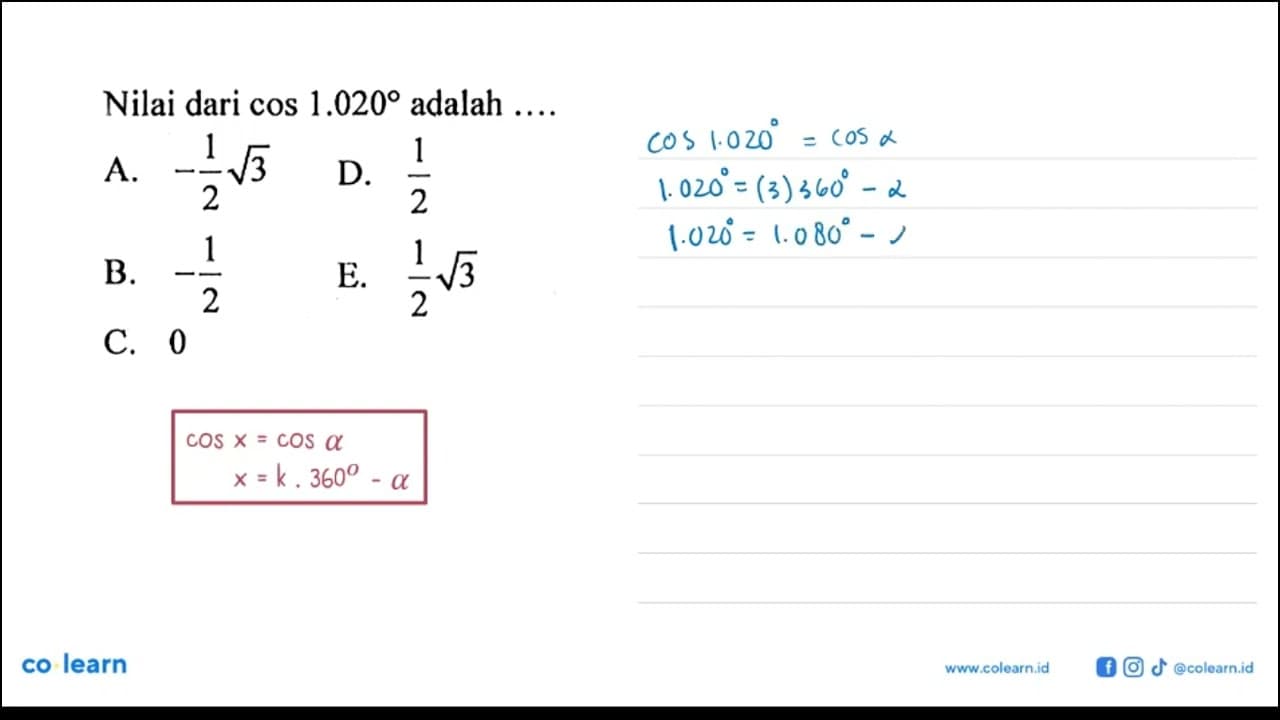 Nilai dari cos 1.020 adalah ...