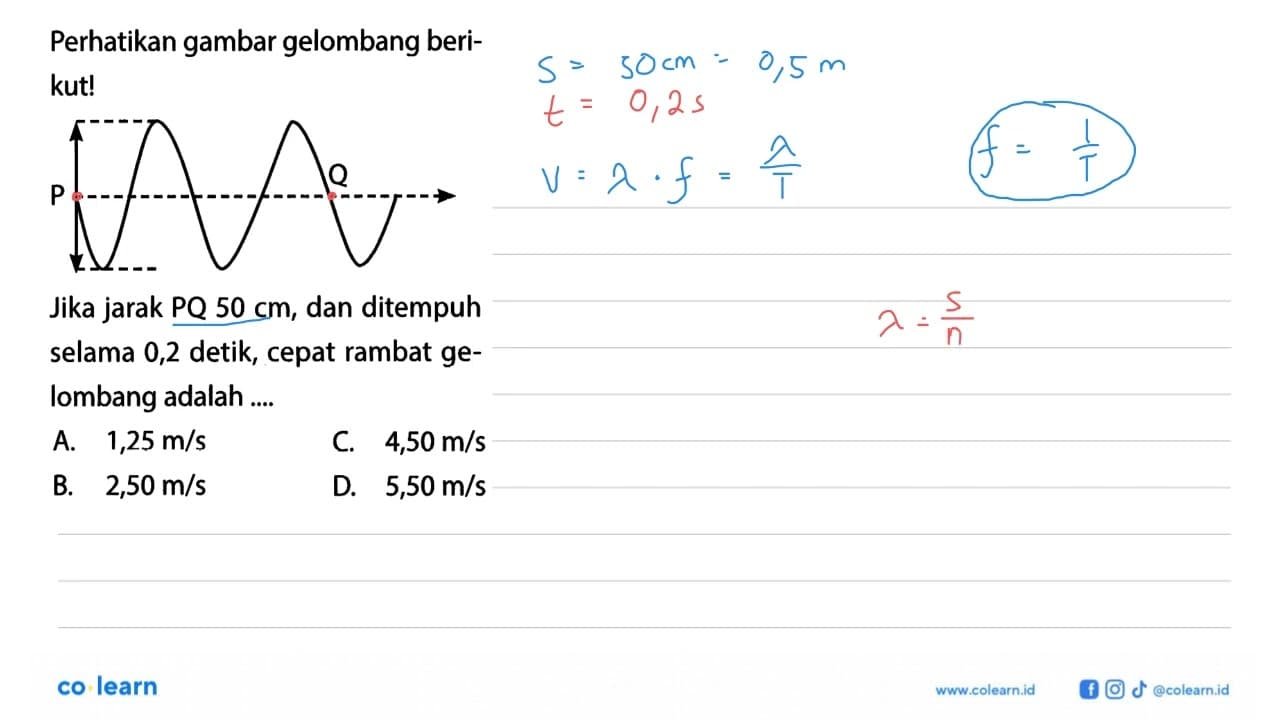 Perhatikan gambar gelombang berikut! P QJika jarak PQ 50