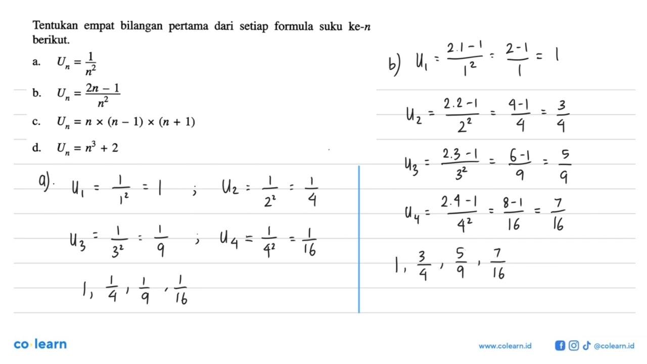 Tentukan empat bilangan pertama dari setiap formula suku