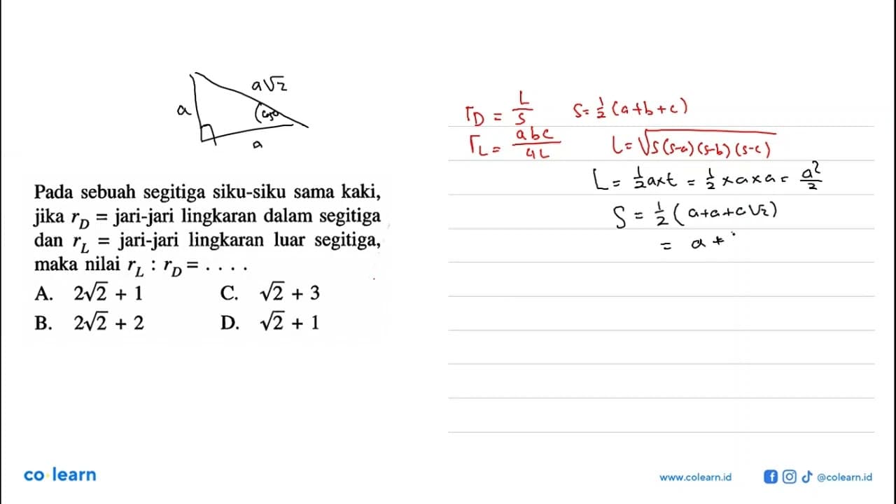 Pada sebuah segitiga siku-siku sama kaki, jika rD=jari-jari