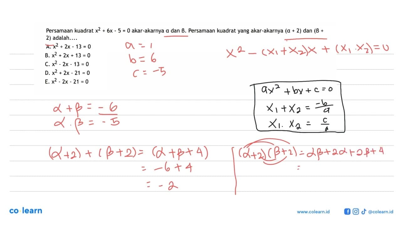 Persamaan kuadrat x^2 + 6x - 5 = 0 akar-akarnya a dan b.