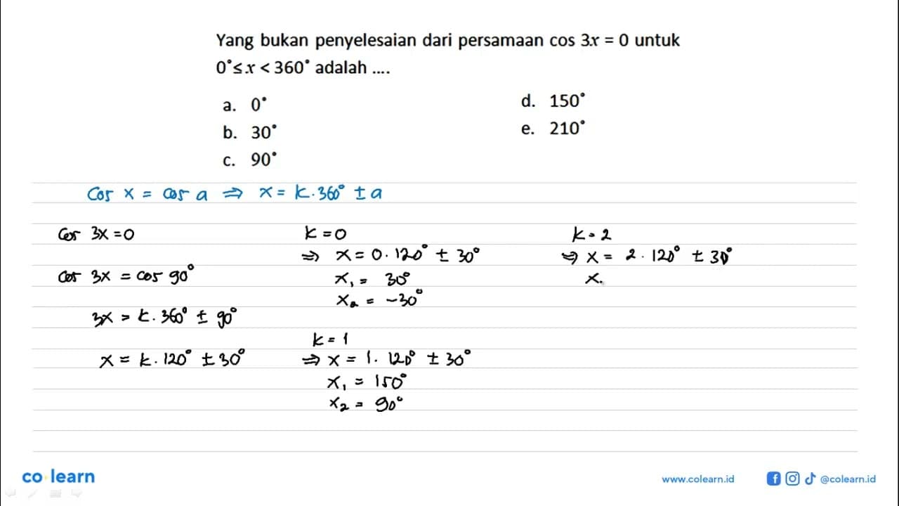 Yang bukan penyelesaian dari persamaan cos 3x = 0 untuk