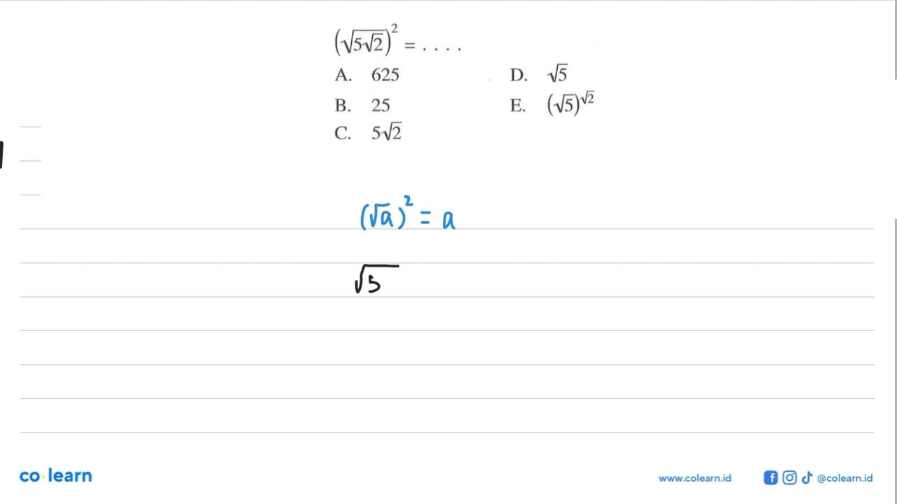 (akar(5 akar(2)))^2= . . . .