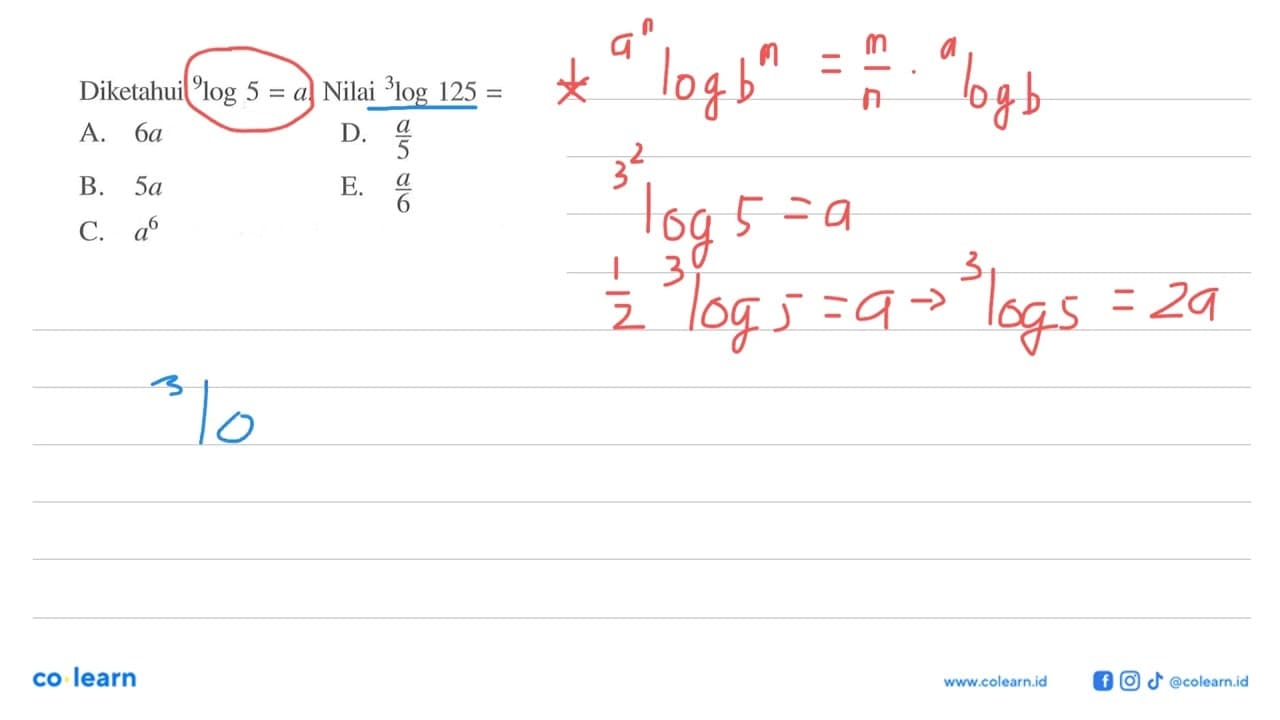 Diketahui 9log5=a. Nilai 3log125=