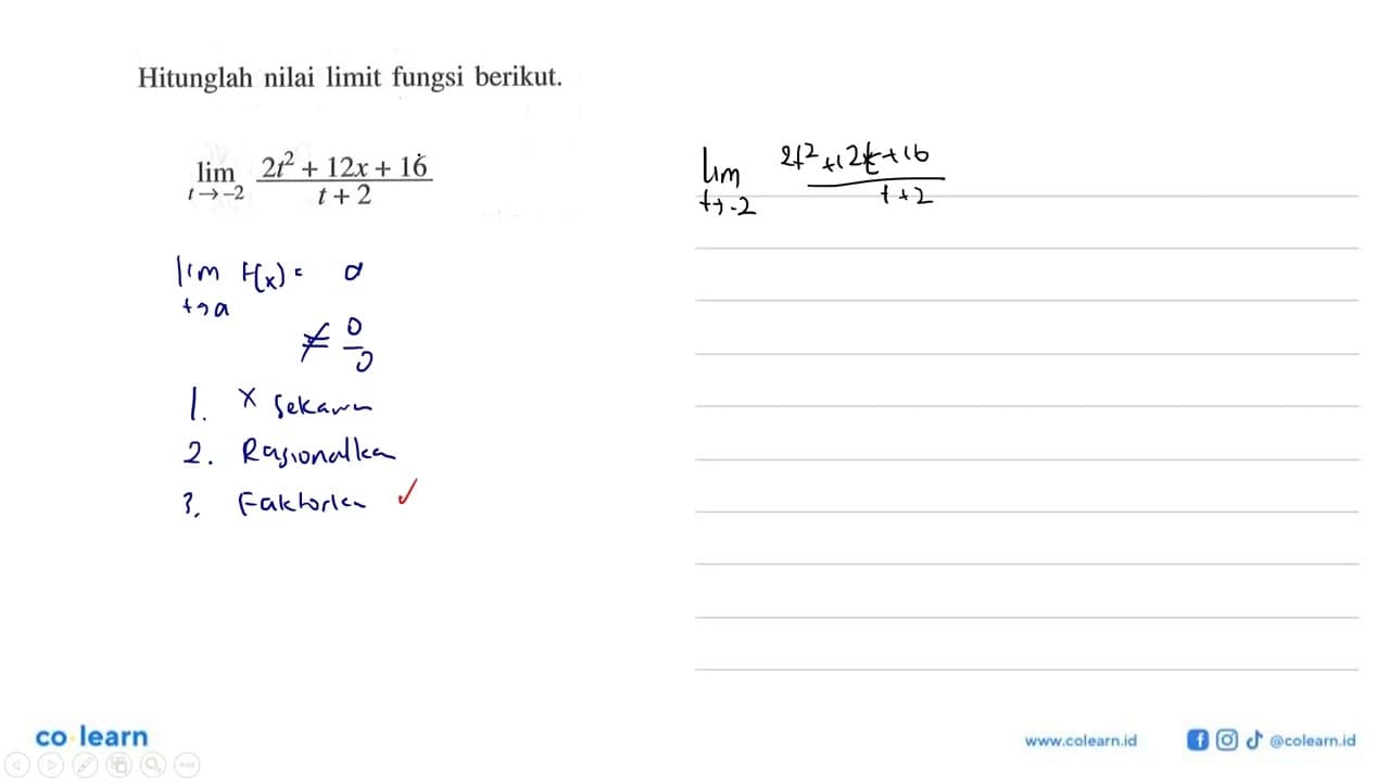 Hitunglah nilai limit fungsi berikut. limit t->-2