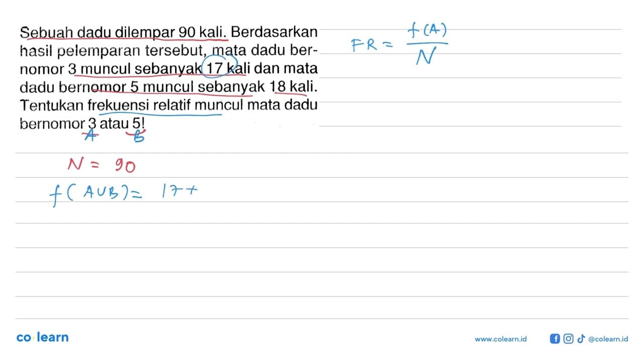 Sebuah dadu dilempar 90 kali. Berdasarkan hasil pelemparan