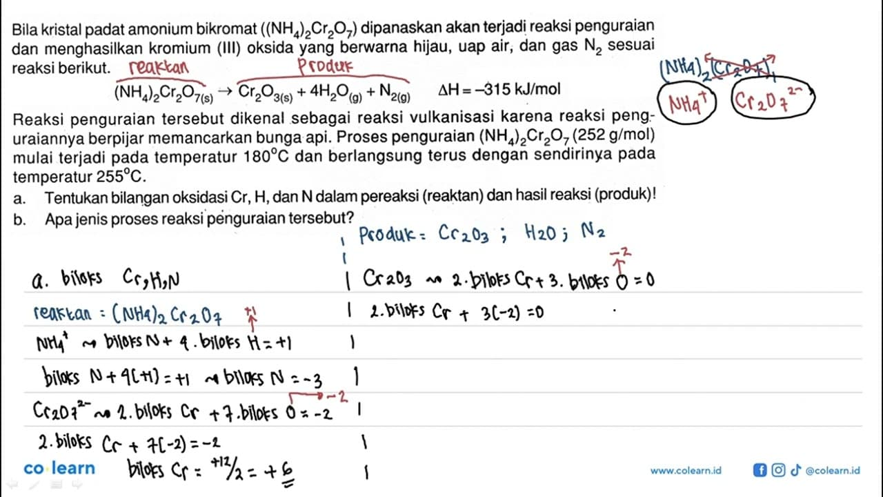 Bila kristal padat amonium bikromat (NH4)2Cr2O7 dipanaskan