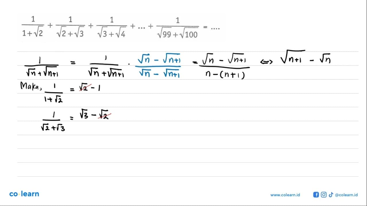 1/(1 + akar(2)) + 1/(akar(2) + akar(3)) + 1/(akar(3) +