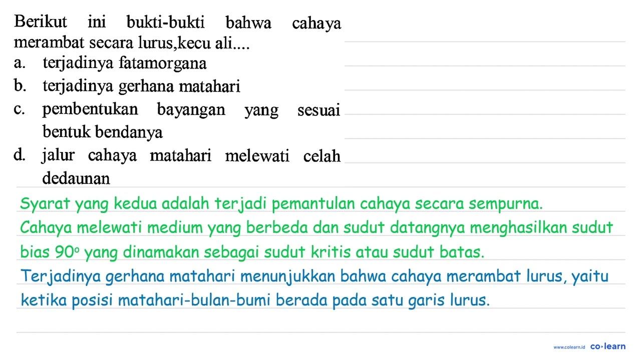 Berikut ini bukti-bukti bahwa cahaya merambat secara