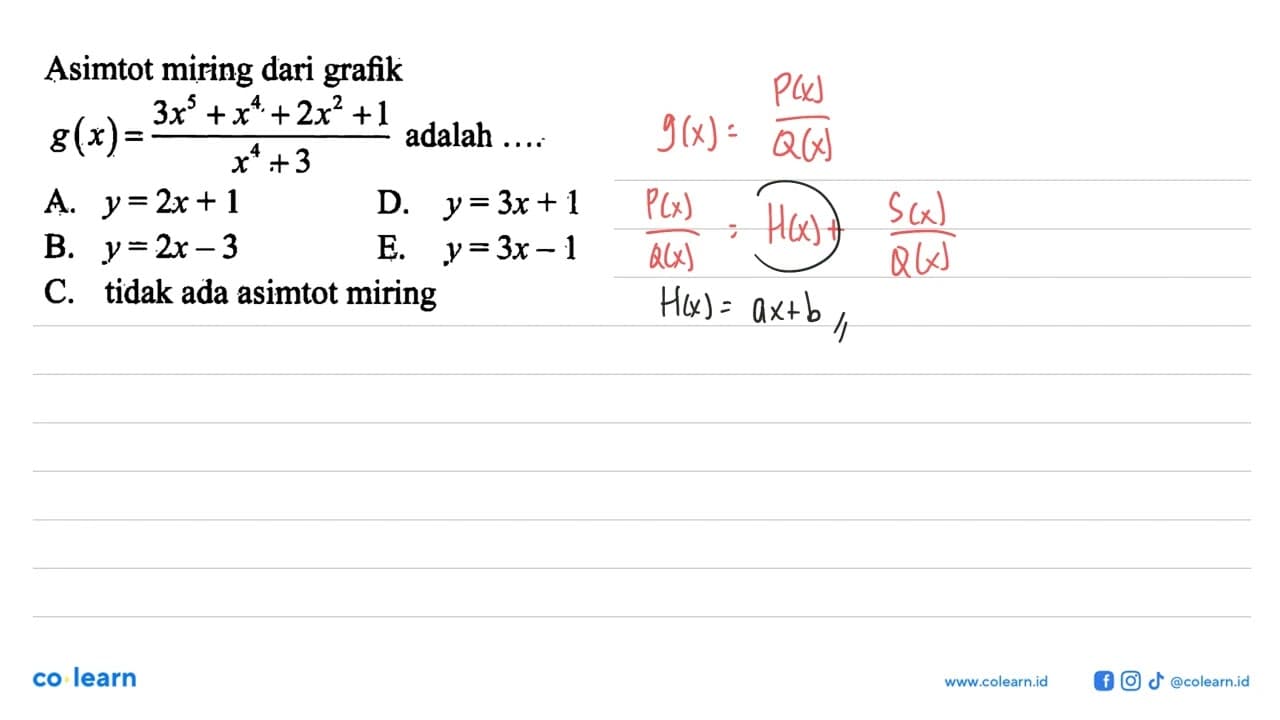 Asimtot miring dari grafik g(x)=(3x^5+x^4+2x^2+1)/(x^4+3)