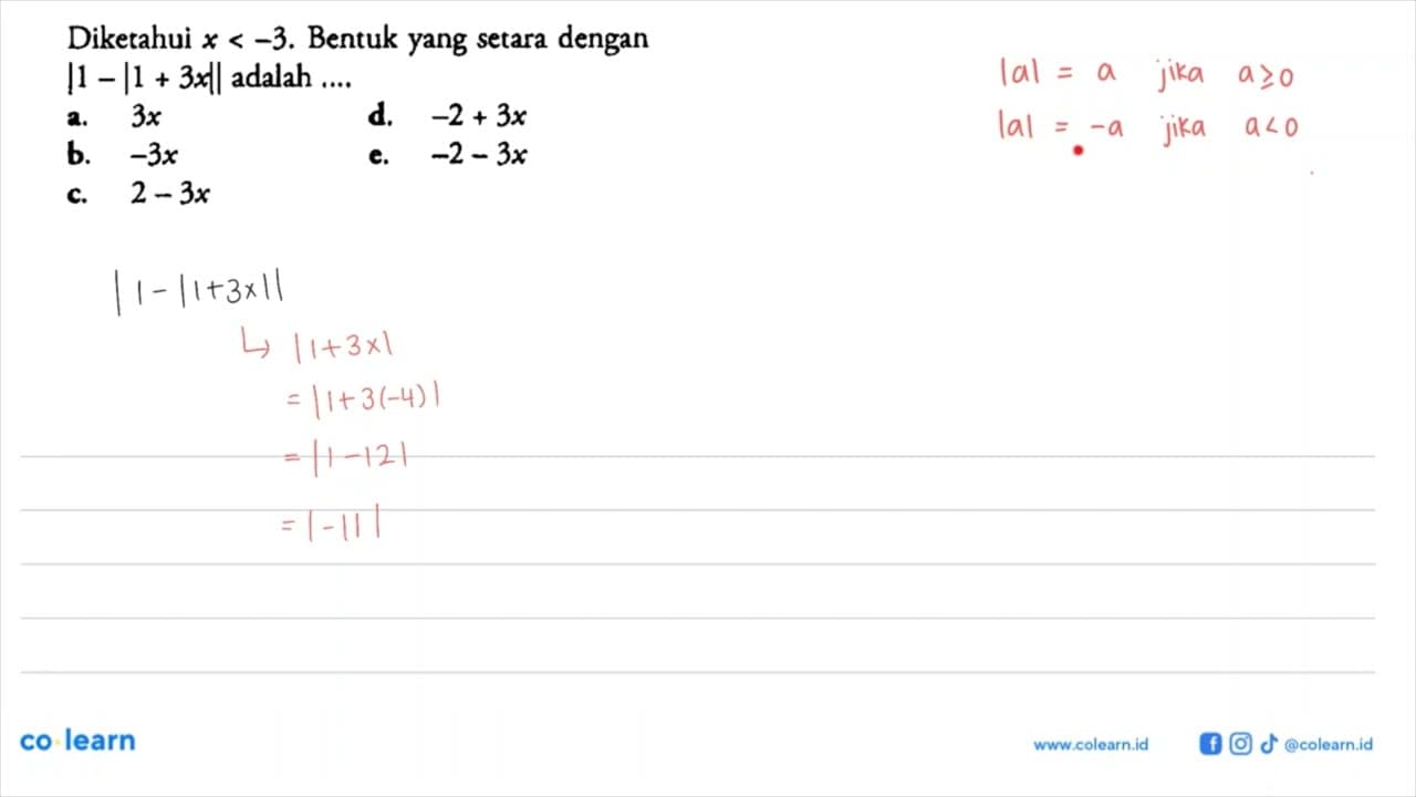 Diketahui x<-3. Bentuk yang setara dengan |1-|1+3x| adalah