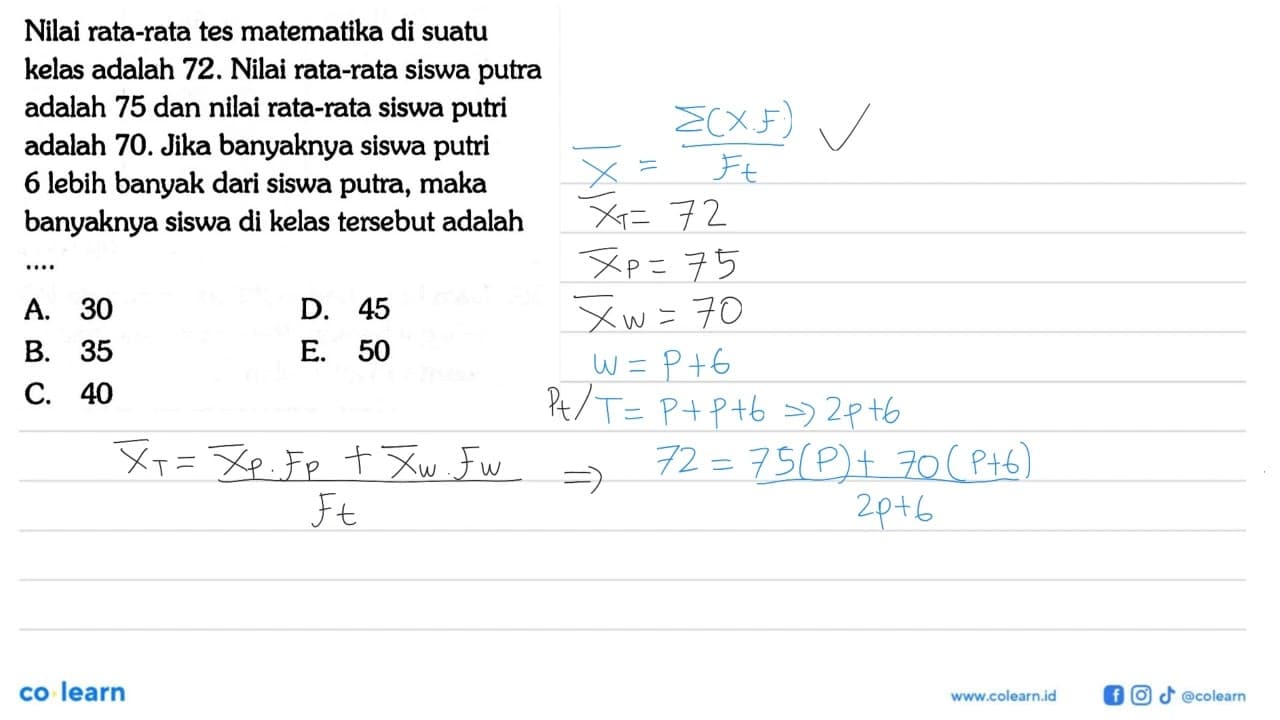 Nilai rata-rata tes matematika di suatu kelas adalah 72.