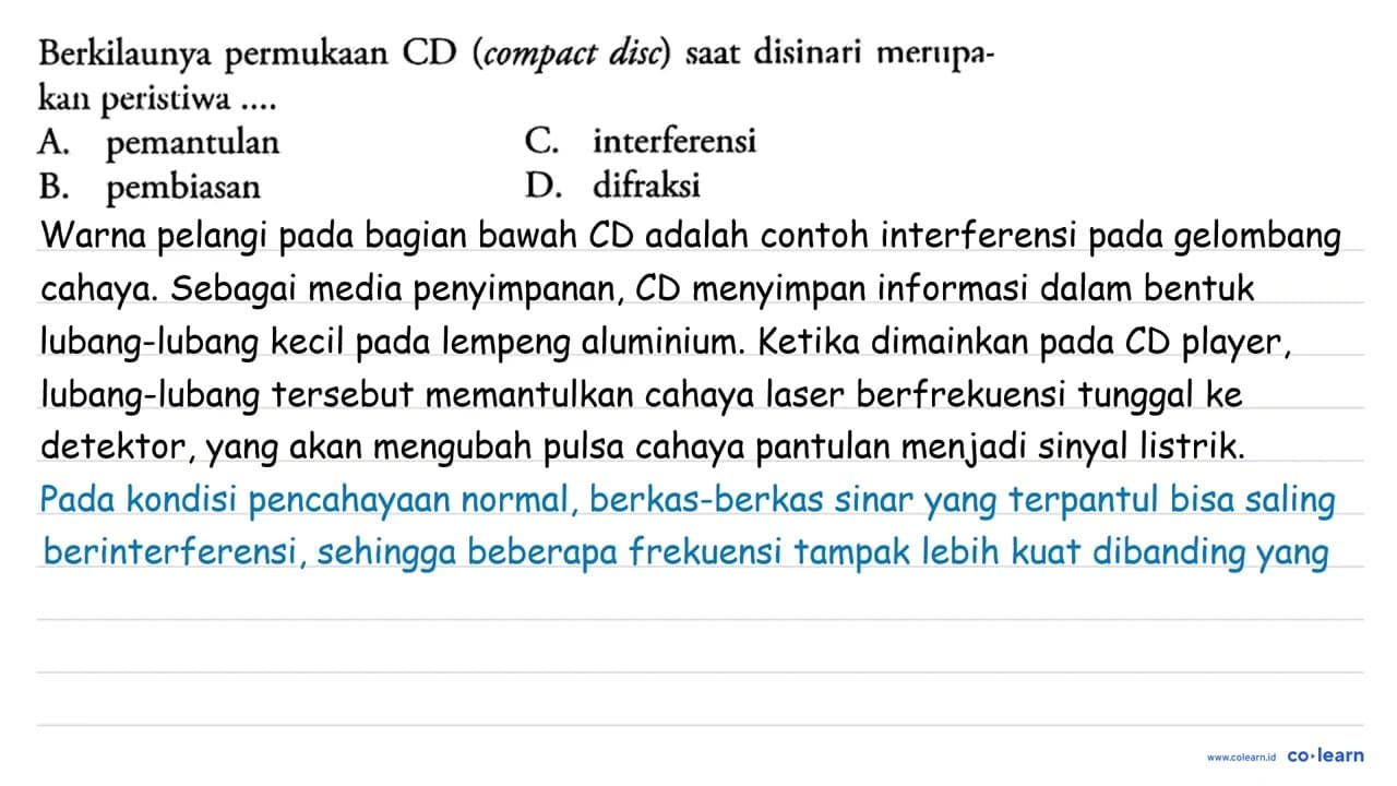 Berkilaunya permukaan CD (compact disc) saat disinari