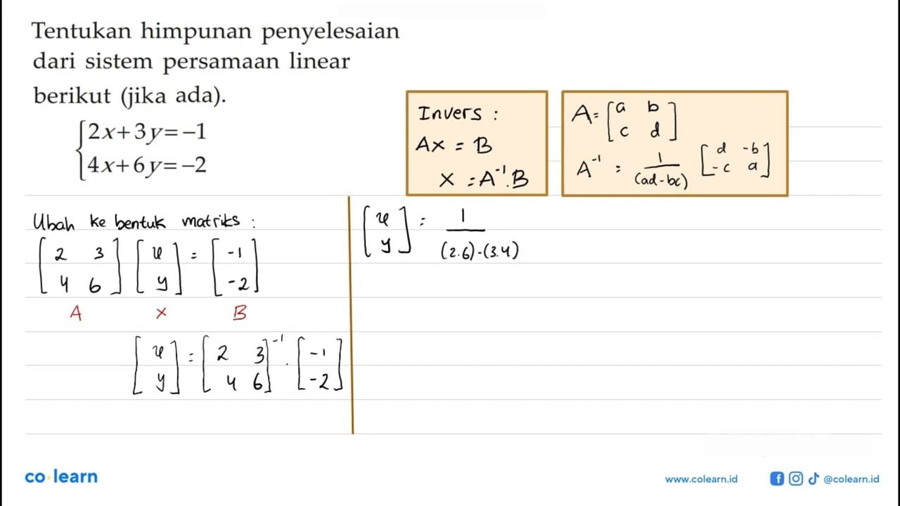 Tentukan penyelesaian sistem persamaan linear berikut (jika