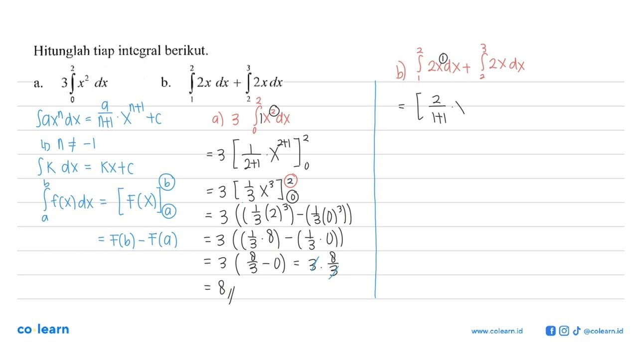 Hitunglah tiap integral berikut.a. 3 integral 0 2 x^2 dx b.