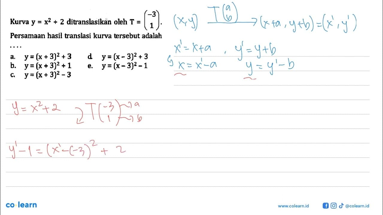 Kurva y = x^2 + 2 ditranslasikan oleh T = (-3 1 ) Persamaan