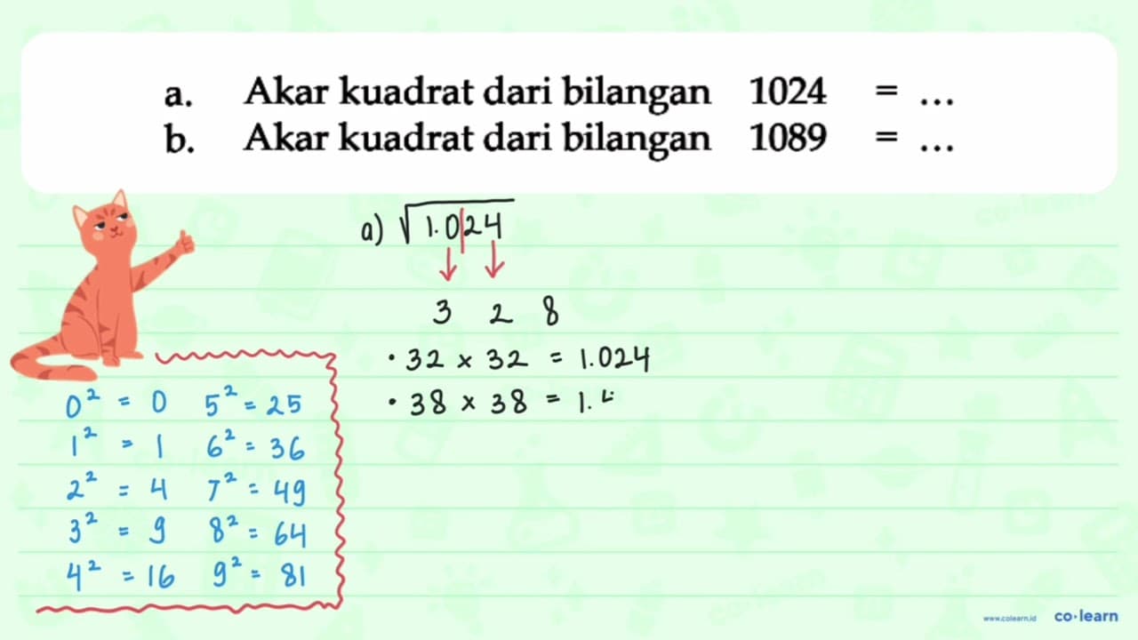 a. Akar kuadrat dari bilangan 1024 = ... b. Akar kuadrat