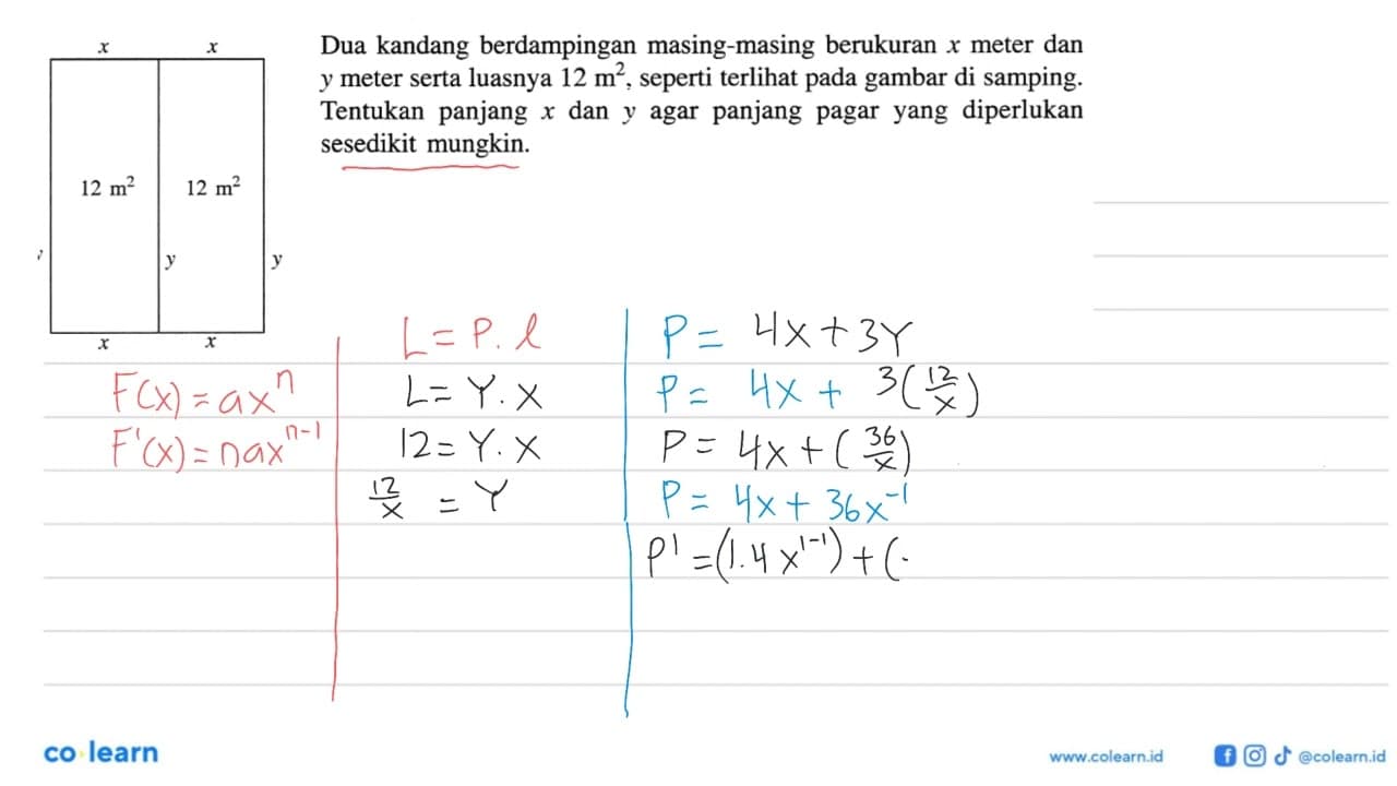 Dua kandang berdampingan masing-masing berukuran x meter