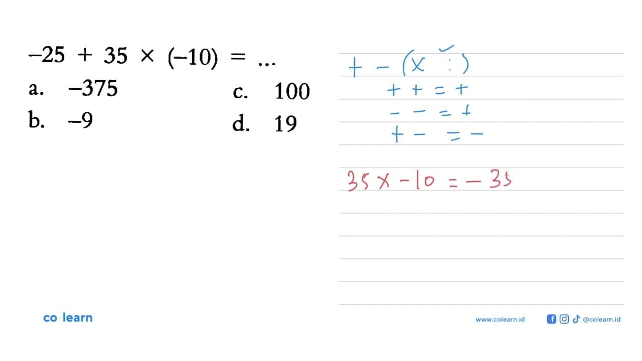 -25 + 35 x (-10) = ...