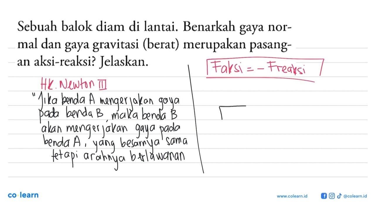 Sebuah balok diam di lantai. Benarkah gaya normal dan gaya