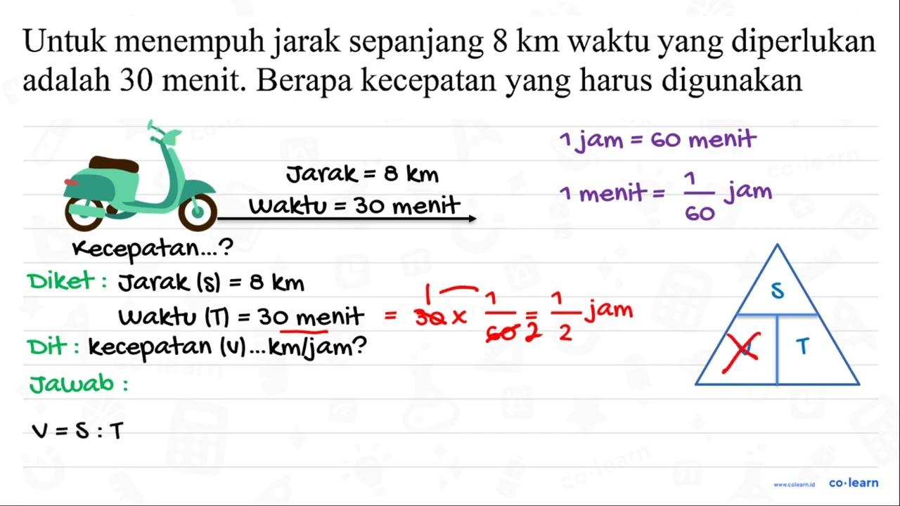 Untuk menempuh jarak sepanjang 8 ~km waktu yang diperlukan