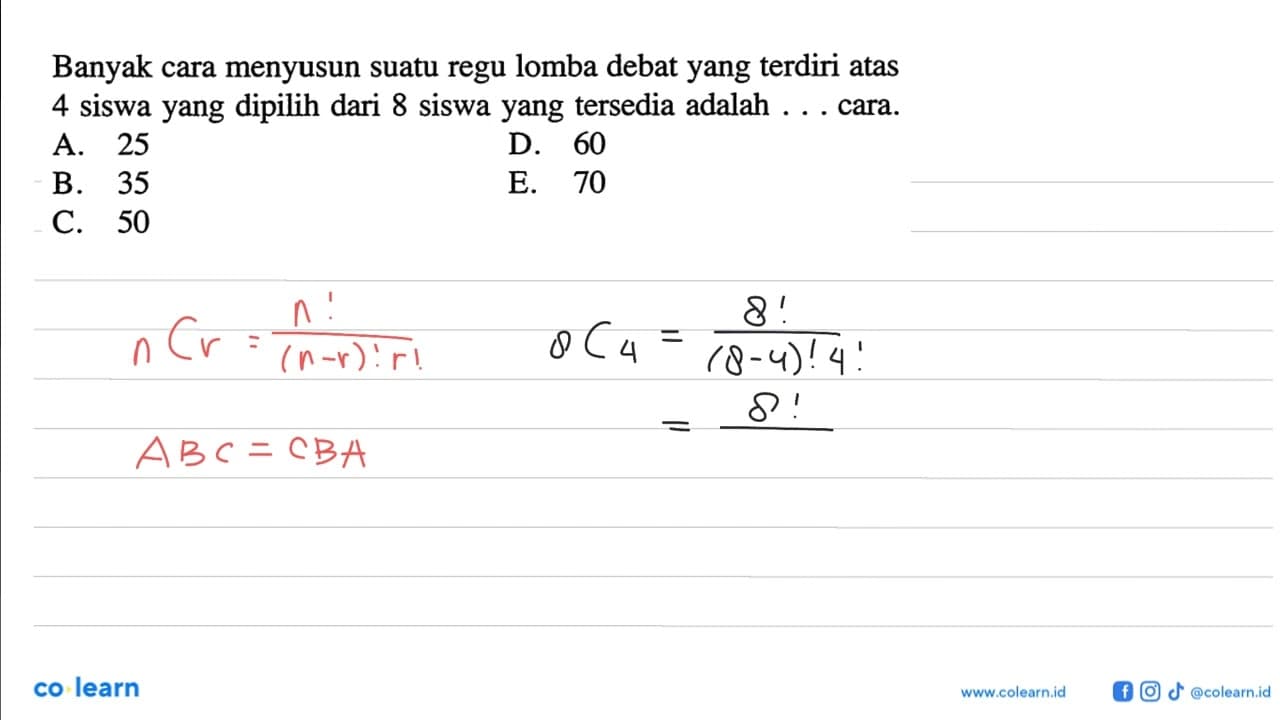 Banyak cara menyusun suatu regu lomba debat yang terdiri