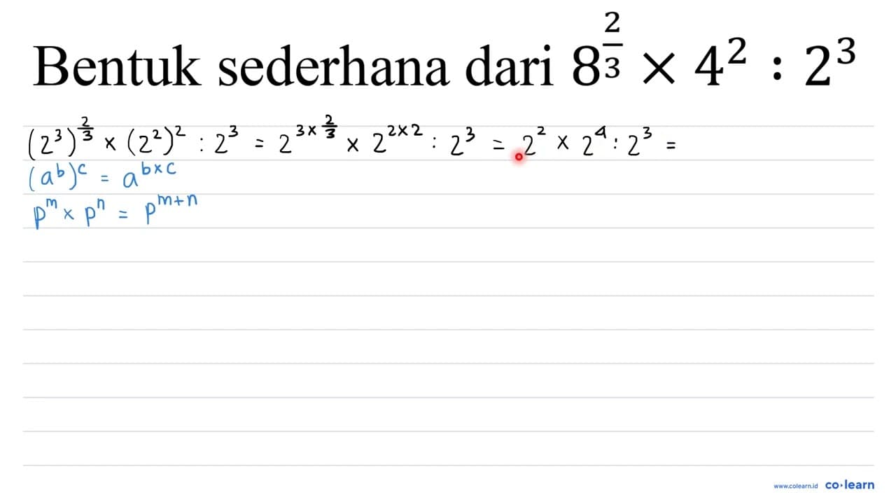 Bentuk sederhana dari 8^((2)/(3)) x 4^(2): 2^(3)