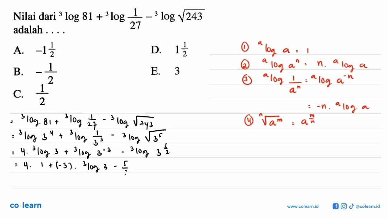 Nilai dari 3log81+3log(1/27)-3log akar(243) adalah ...