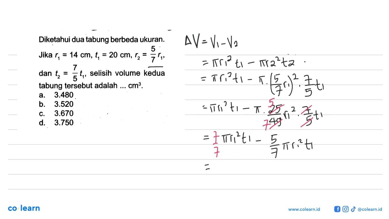 Diketahui dua tabung berbeda ukuran. Jika r1=14 cm, t1=20