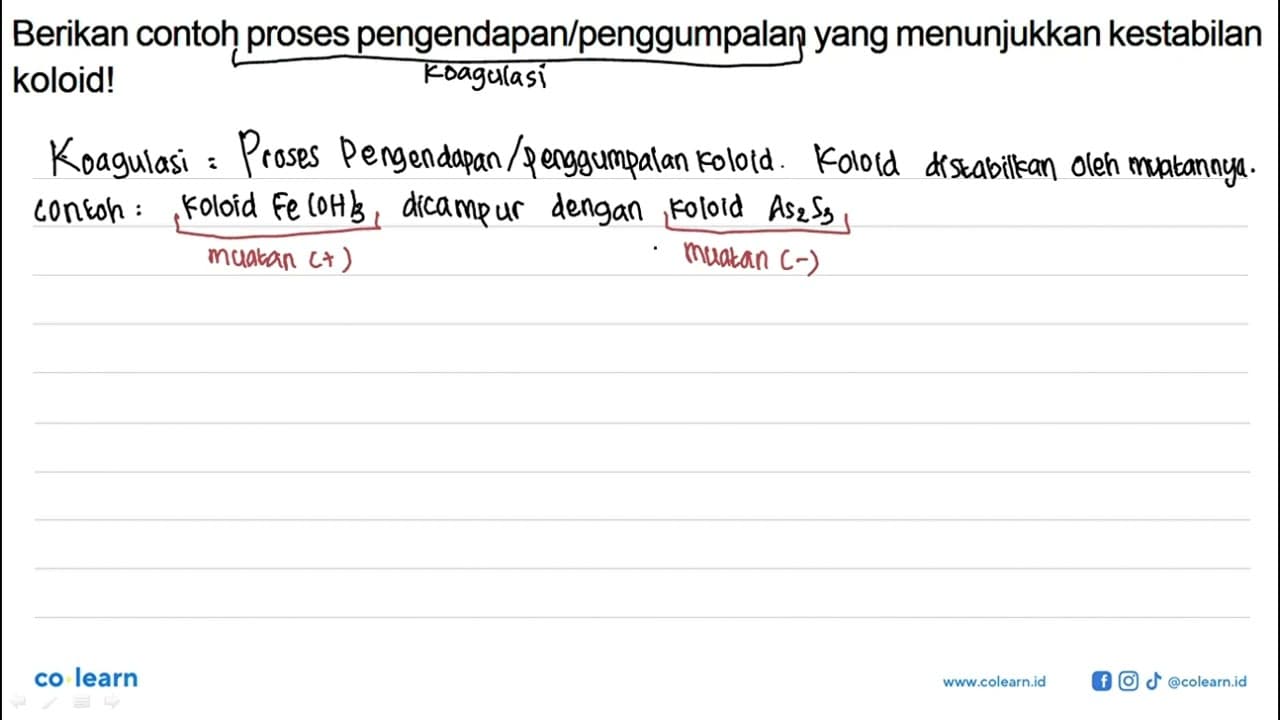 Berikan contoh proses pengendapan/penggumpalan yang