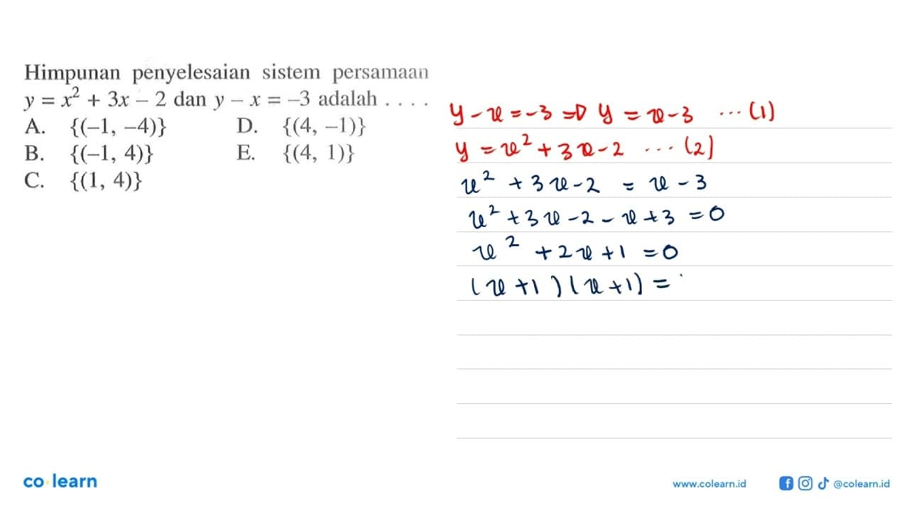 Himpunan penyelesaian sistem persamaan y = x^2 + 3x - 2 dan