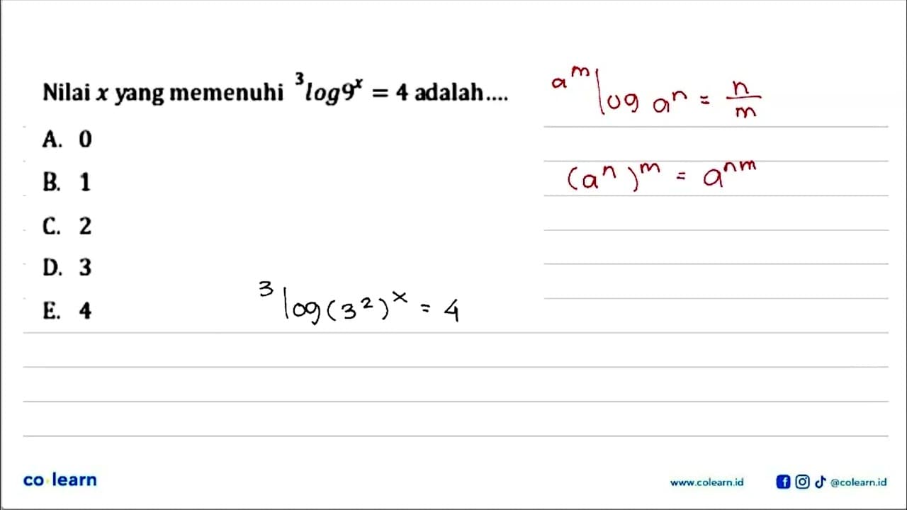 Nilai x yang memenuhi 3log(9^x)=4 adalah....