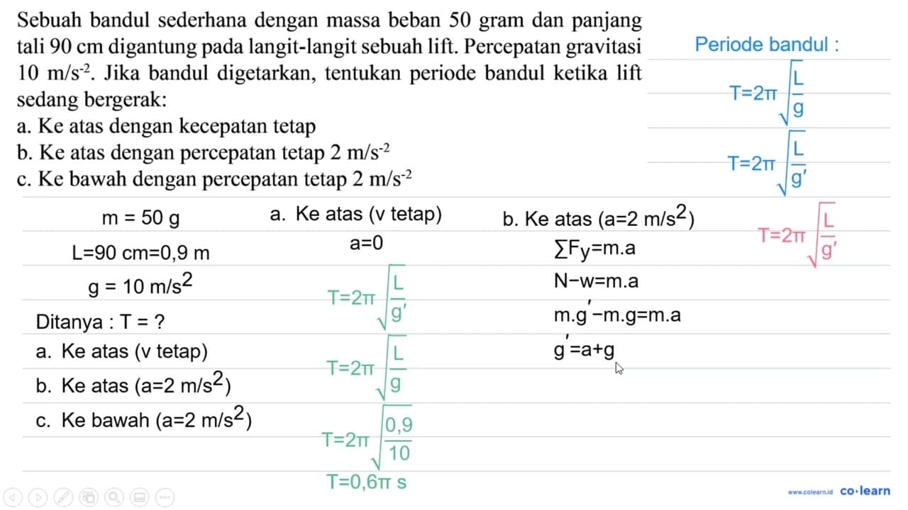 Sebuah bandul sederhana dengan massa beban 50 gram dan