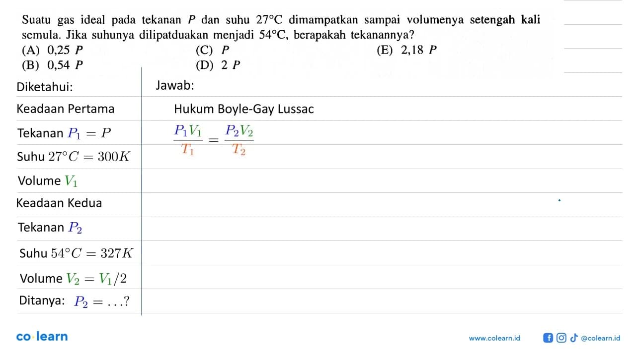 Suatu gas ideal pada tekanan P dan suhu 27 C dimampatkan