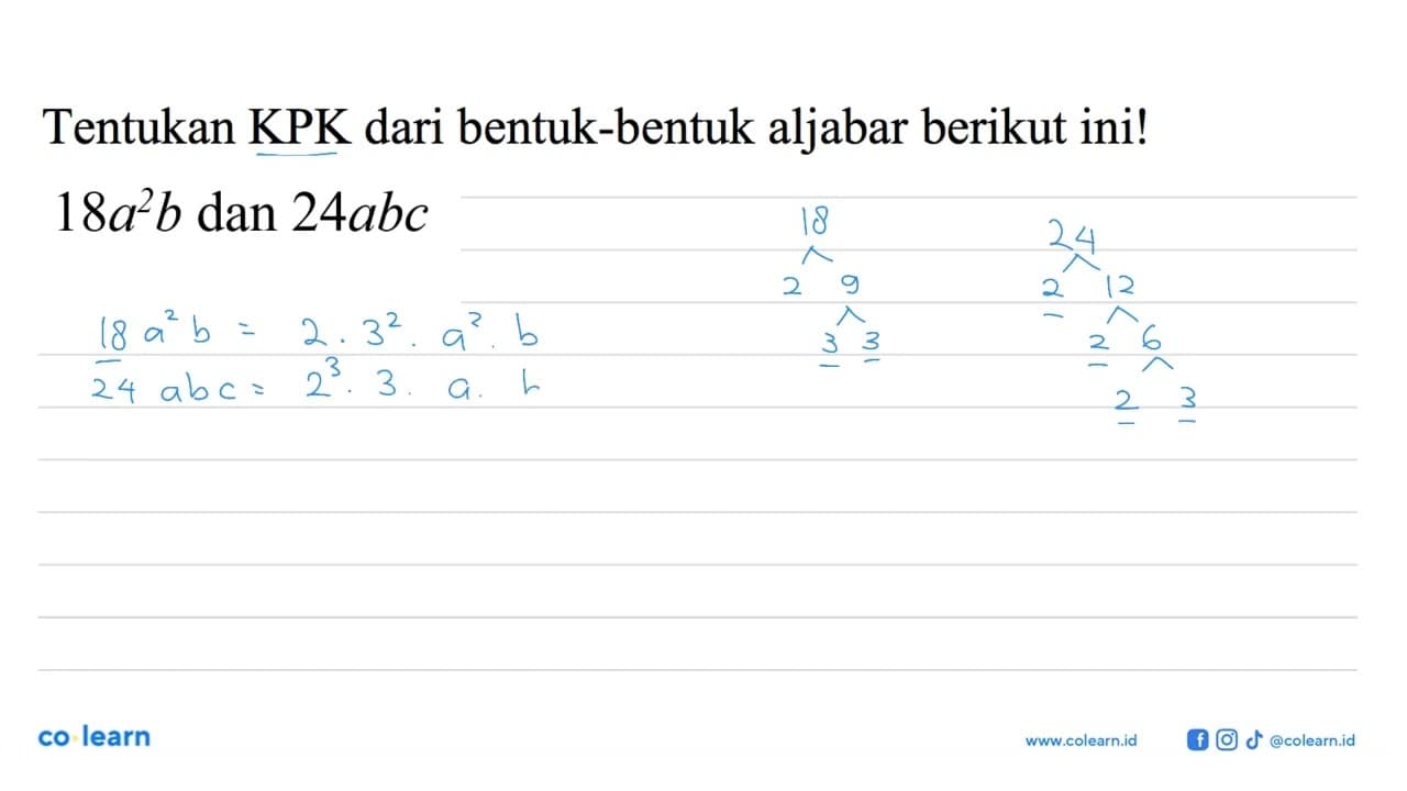 Tentukan KPK dari bentuk-bentuk aljabar berikut ini! 18