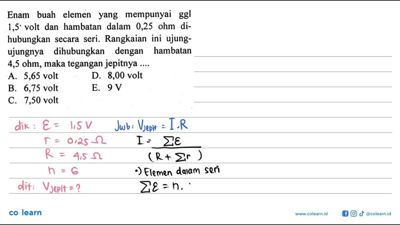 Enam buah elemen yang mempunyai ggl 1,5 volt dan hambatan