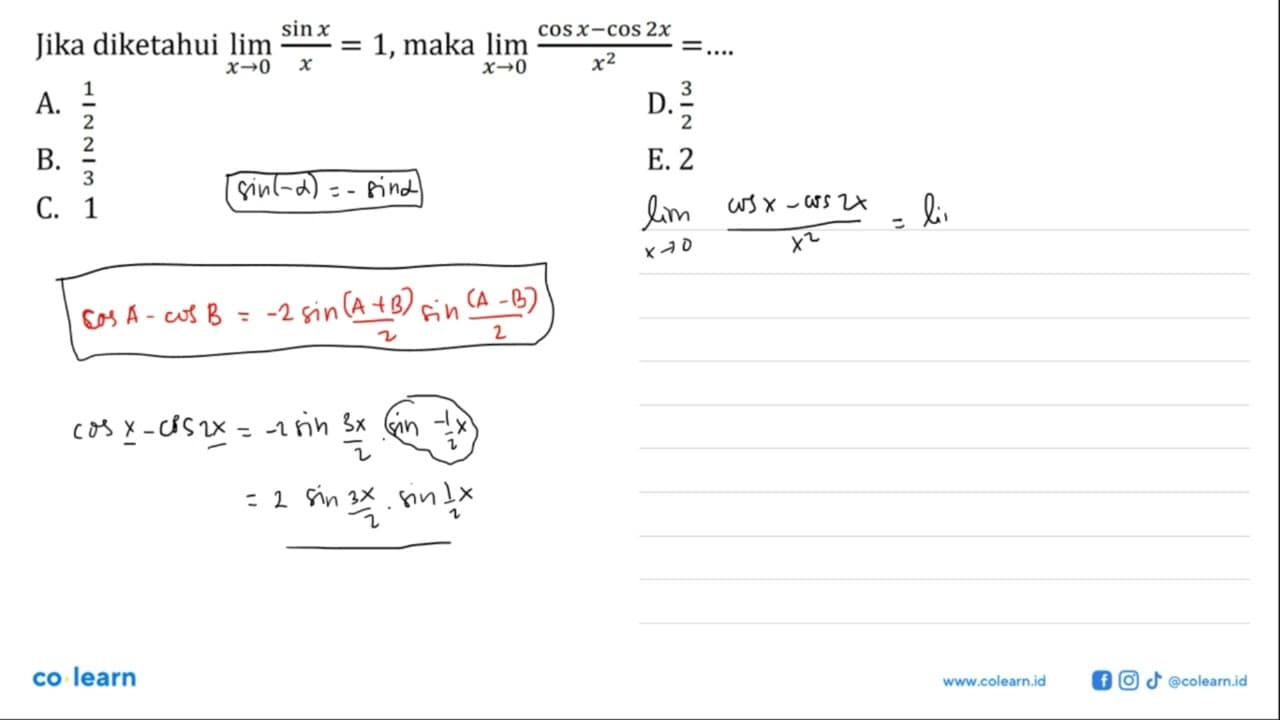 Jika diketahui lim x->0 (sinx)/x = 1, maka lim x->0