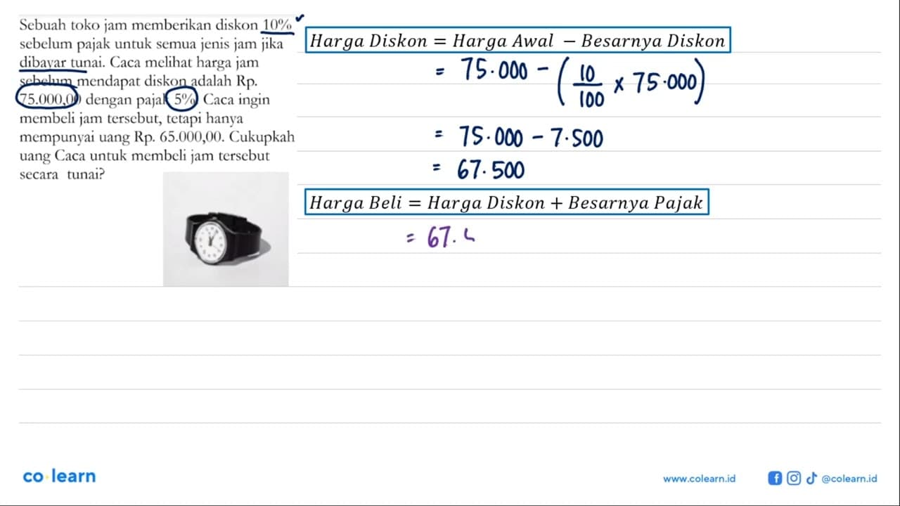 Sebuah toko jam memberikan diskon 10% sebelum pajak untuk
