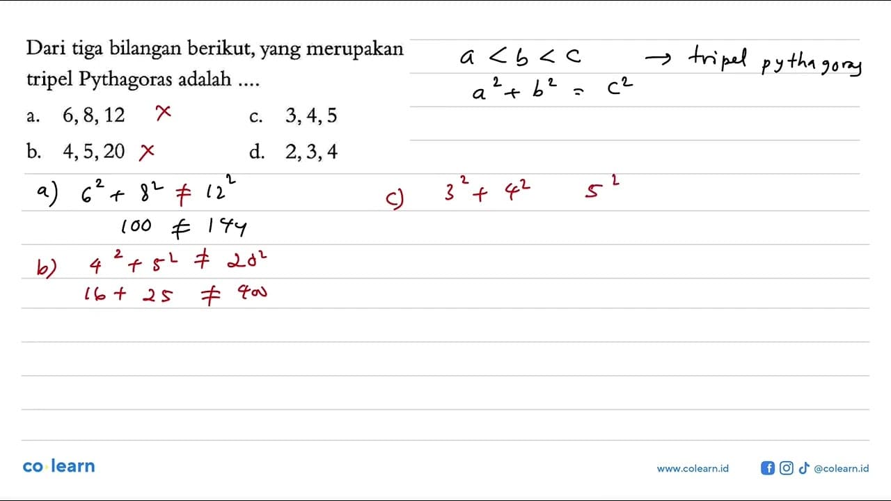 Dari tiga bilangan berikut, yang merupakan tripel